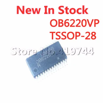 5PCS/LOT OB6220VP OB6220 TSSOP-28 TV LCD bloc de sunet patch-uri În Stoc NOU original IC
