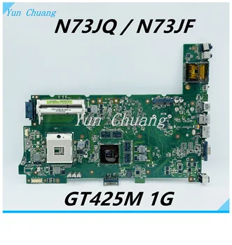 N73JF Placa de baza Pentru ASUS N73JQ N73JF N73JG N73J Laptop placa de baza HM55 GT425M 1G DDR3 100% testat